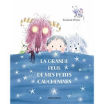 LA GRANDE PEUR DE MES PETITS CAUCHEMARS, Bonnet Rosalinde