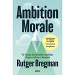 AMBITION MORALE, Bregman Rutger
