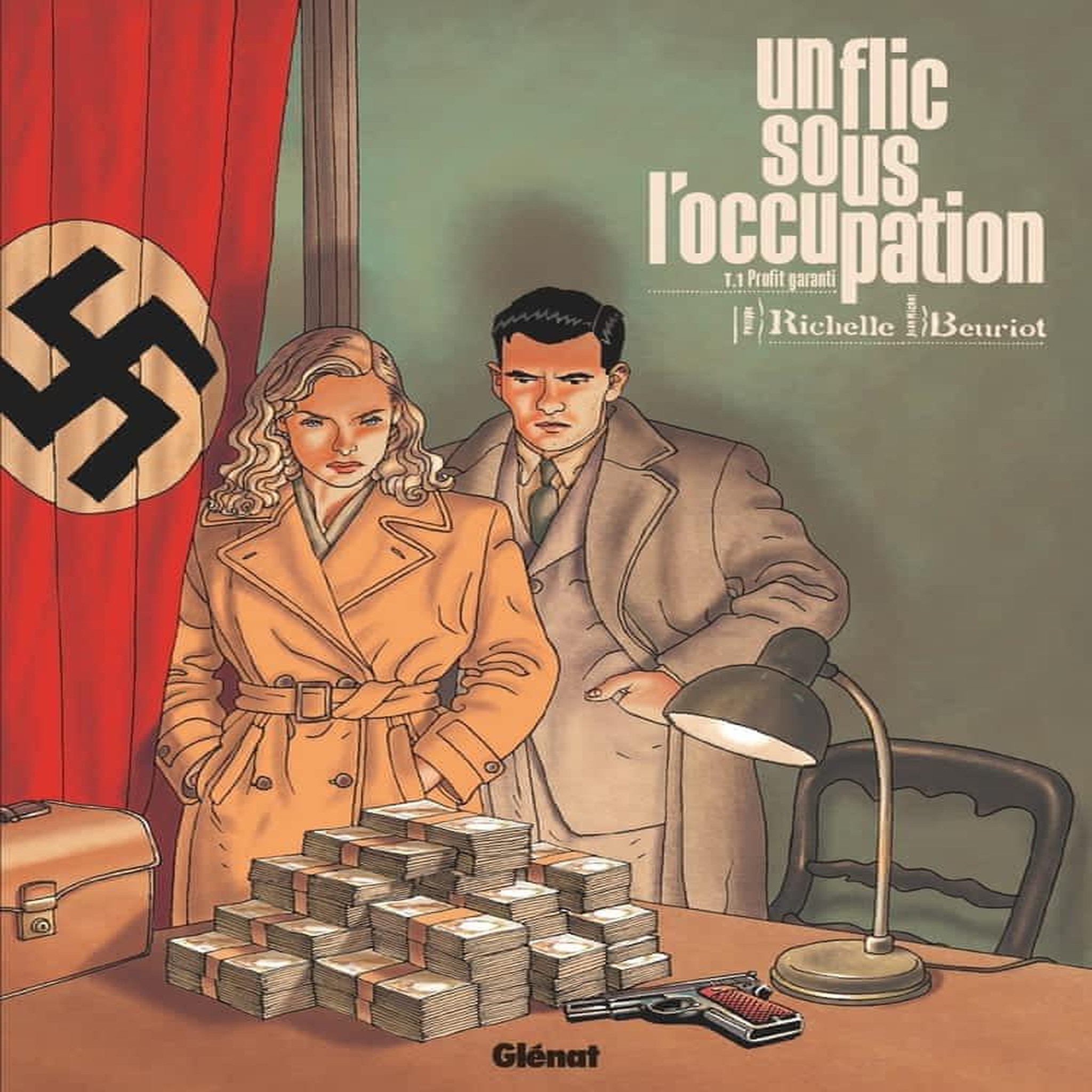 UN FLIC SOUS L'OCCUPATION TOME 1 : PROFIT GARANTI, Richelle Philippe