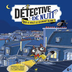 DETECTIVE DE NUIT. QUI A VOLE LE DIAMANT BLANC ? AVEC LAMPE MAGIQUE, Kalicky Anne