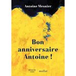 BON ANNIVERSAIRE ANTOINE !, Mesnier Antoine