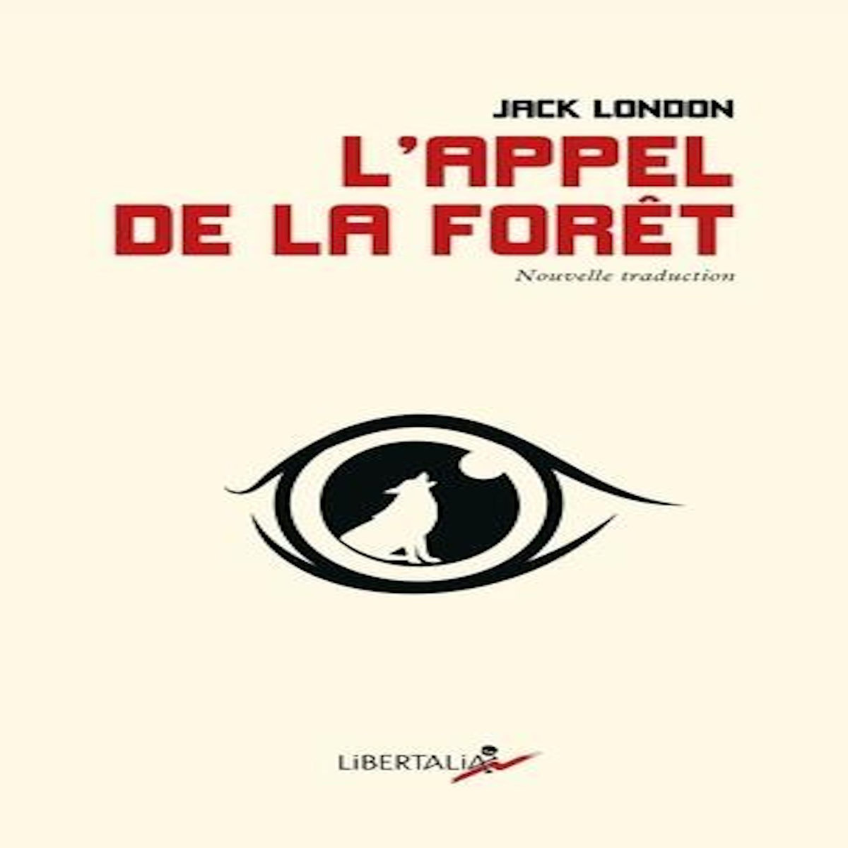 L'APPEL DE LA FORET. EDITION BILINGUE FRANCAIS-ANGLAIS, London Jack