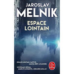 ESPACE LOINTAIN, Melnik Jaroslav