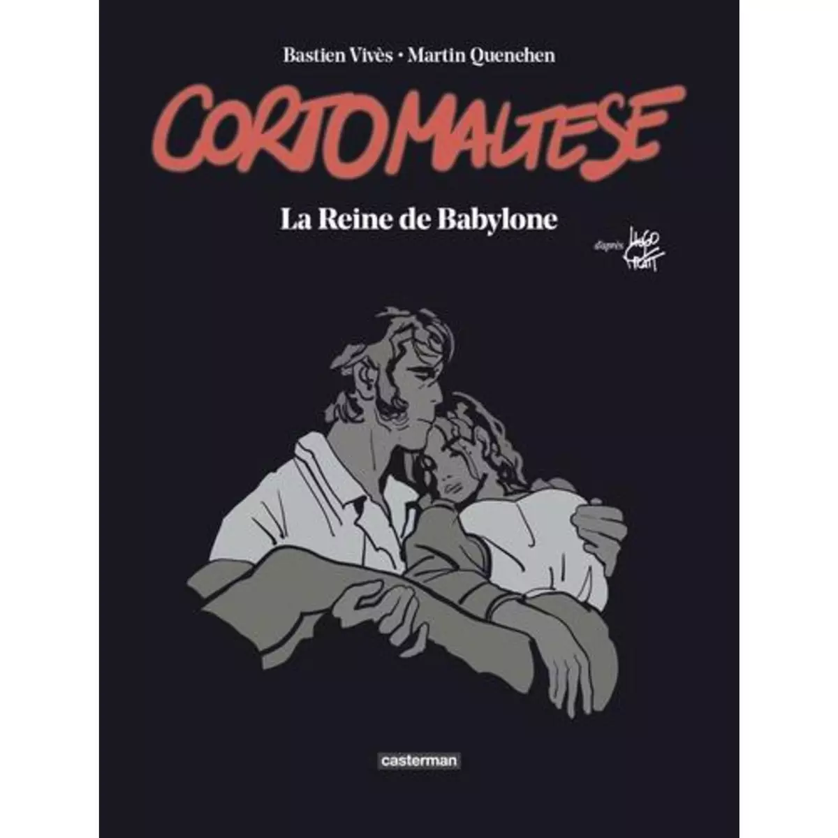  CORTO MALTESE : LA REINE DE BABYLONE. EDITION DE LUXE, Vivès Bastien
