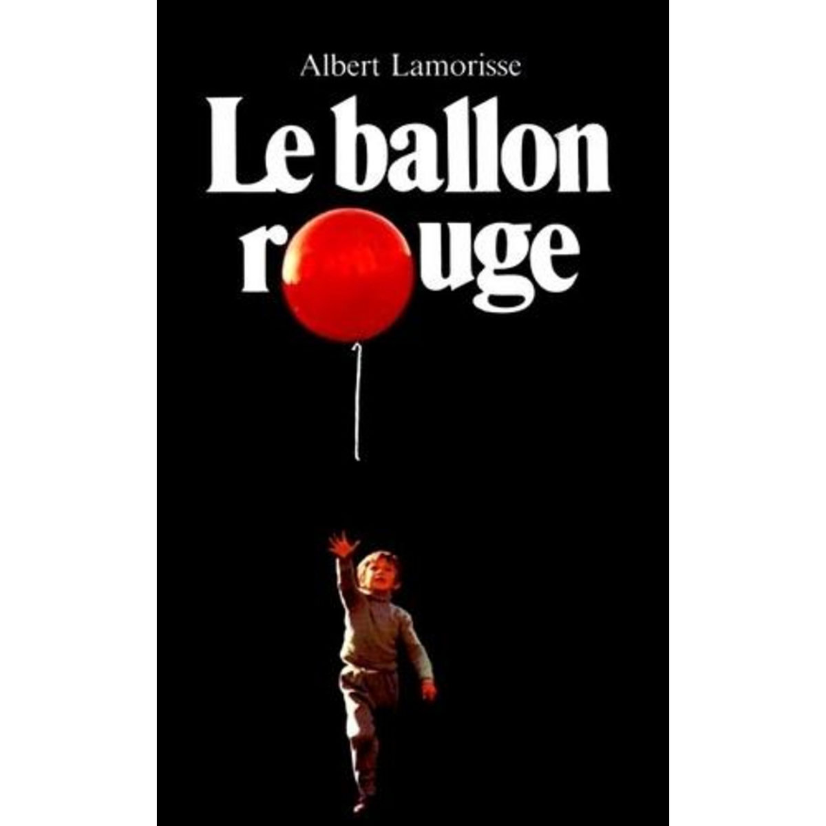 LE BALLON ROUGE, Lamorisse Albert
