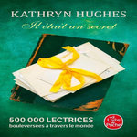 IL ETAIT UN SECRET, Hughes Kathryn