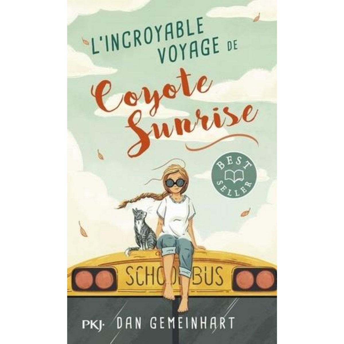 L'INCROYABLE VOYAGE DE COYOTE SUNRISE, Gemeinhart Dan