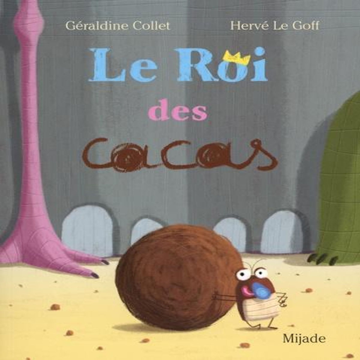 LE ROI DES CACAS, Collet Géraldine