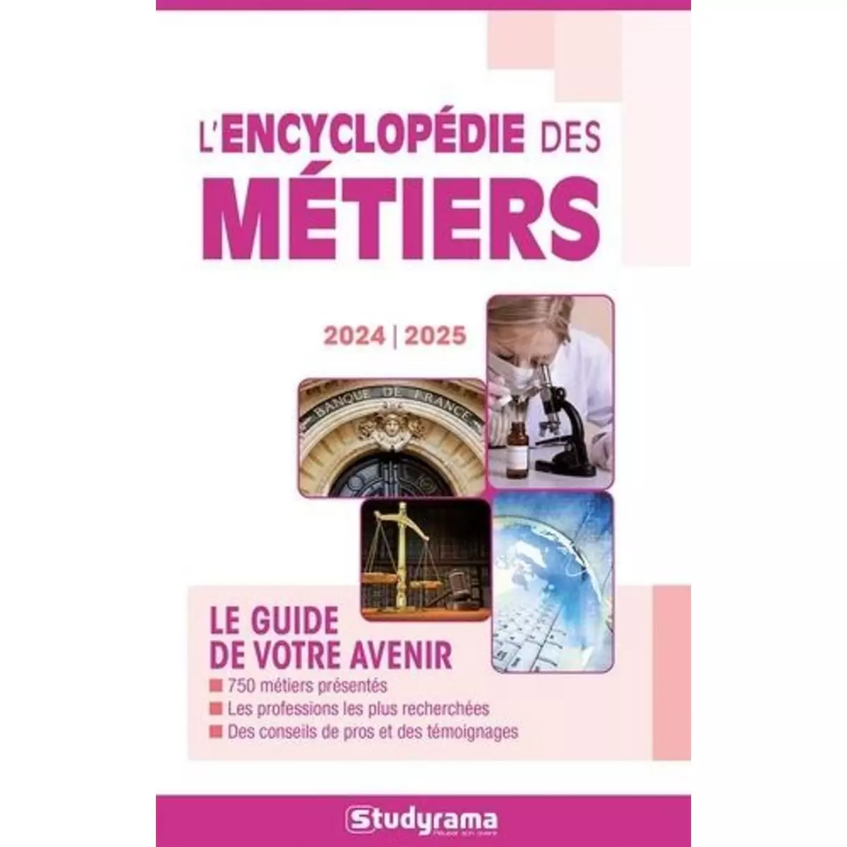  L'ENCYCLOPEDIE DES METIERS. EDITION 2024-2025, Studyrama