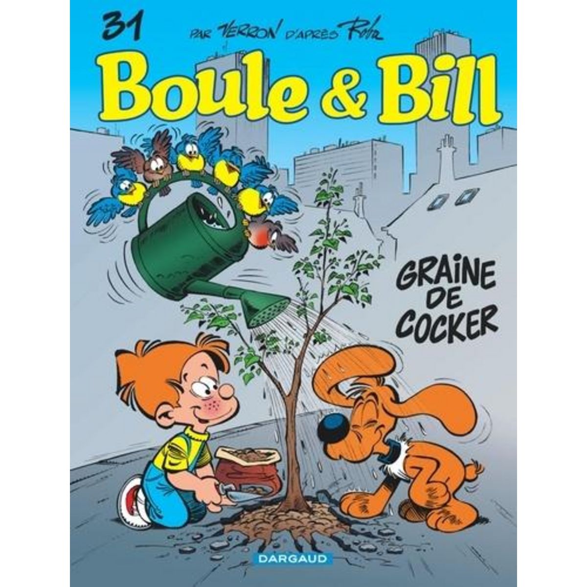 BOULE & BILL TOME 31 : GRAINE DE COCKER, Roba Jean