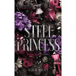 ROYAL ELITE TOME 2 : STEEL PRINCESS, Kent Rina