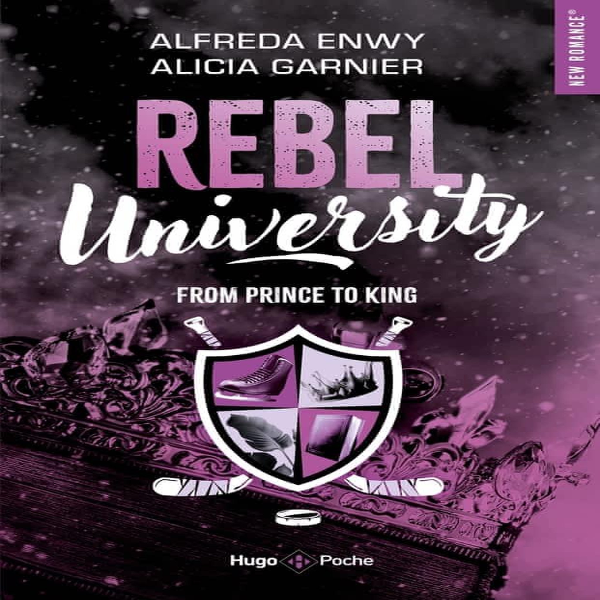 REBEL UNIVERSITY TOME 2 : FROM PRINCE TO KING, Enwy Alfreda