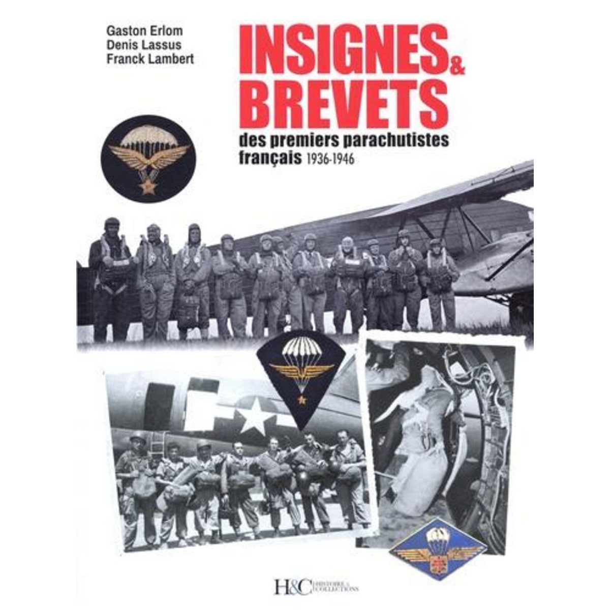 INSIGNES ET BREVETS DES PREMIERS PARACHUTISTES FRANCAIS. 1936-1946, Erlom Gaston