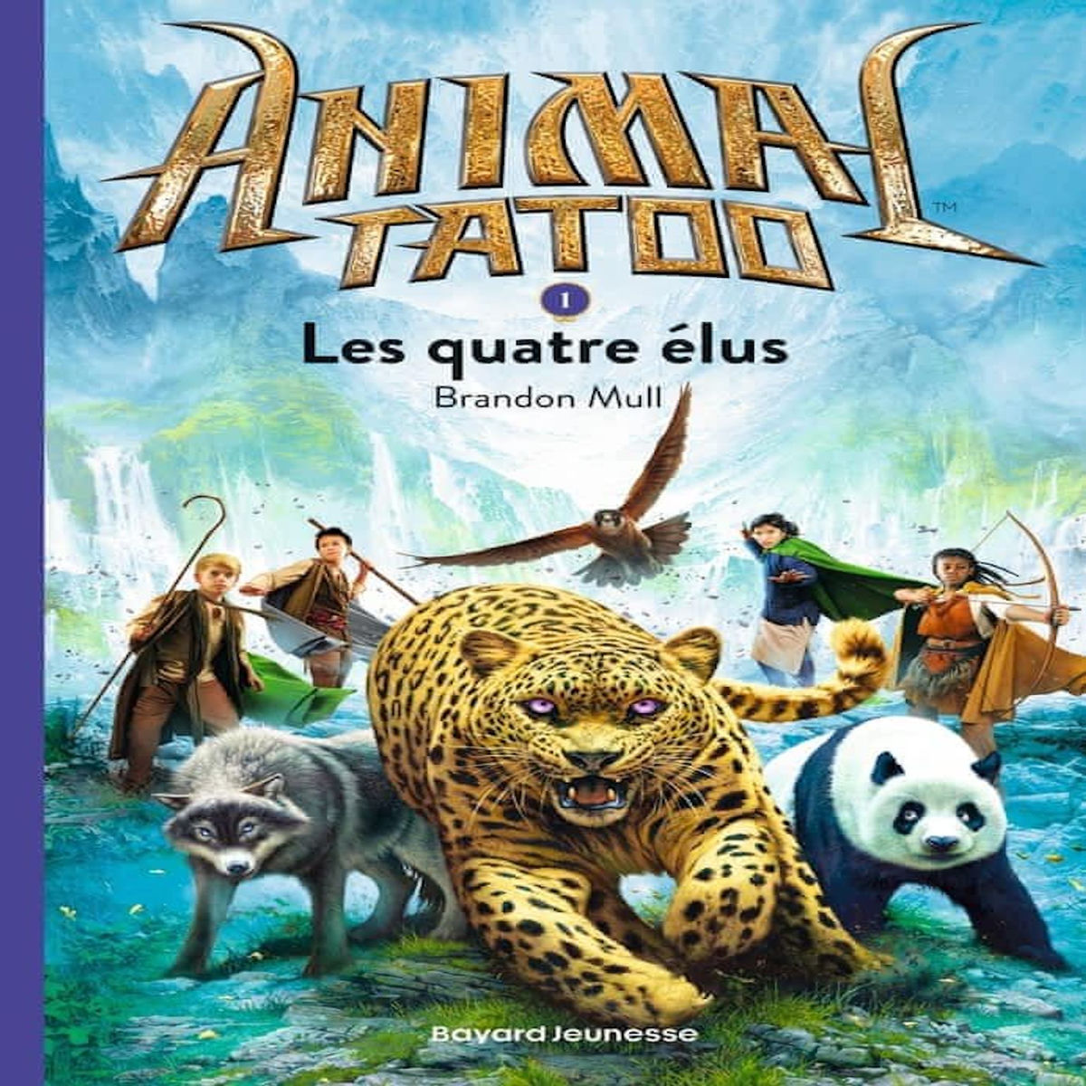 ANIMAL TATOO TOME 1 : LES QUATRE ELUS, Mull Brandon