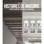  HISTOIRES DE MAISONS. ENTRE HABITAT ANCIEN ET MODERNE, Andreu Bach David