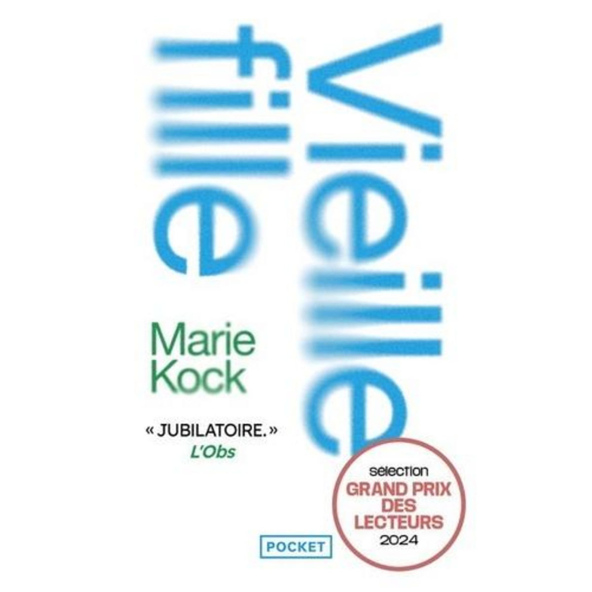 VIEILLE FILLE. UNE PROPOSITION, Kock Marie