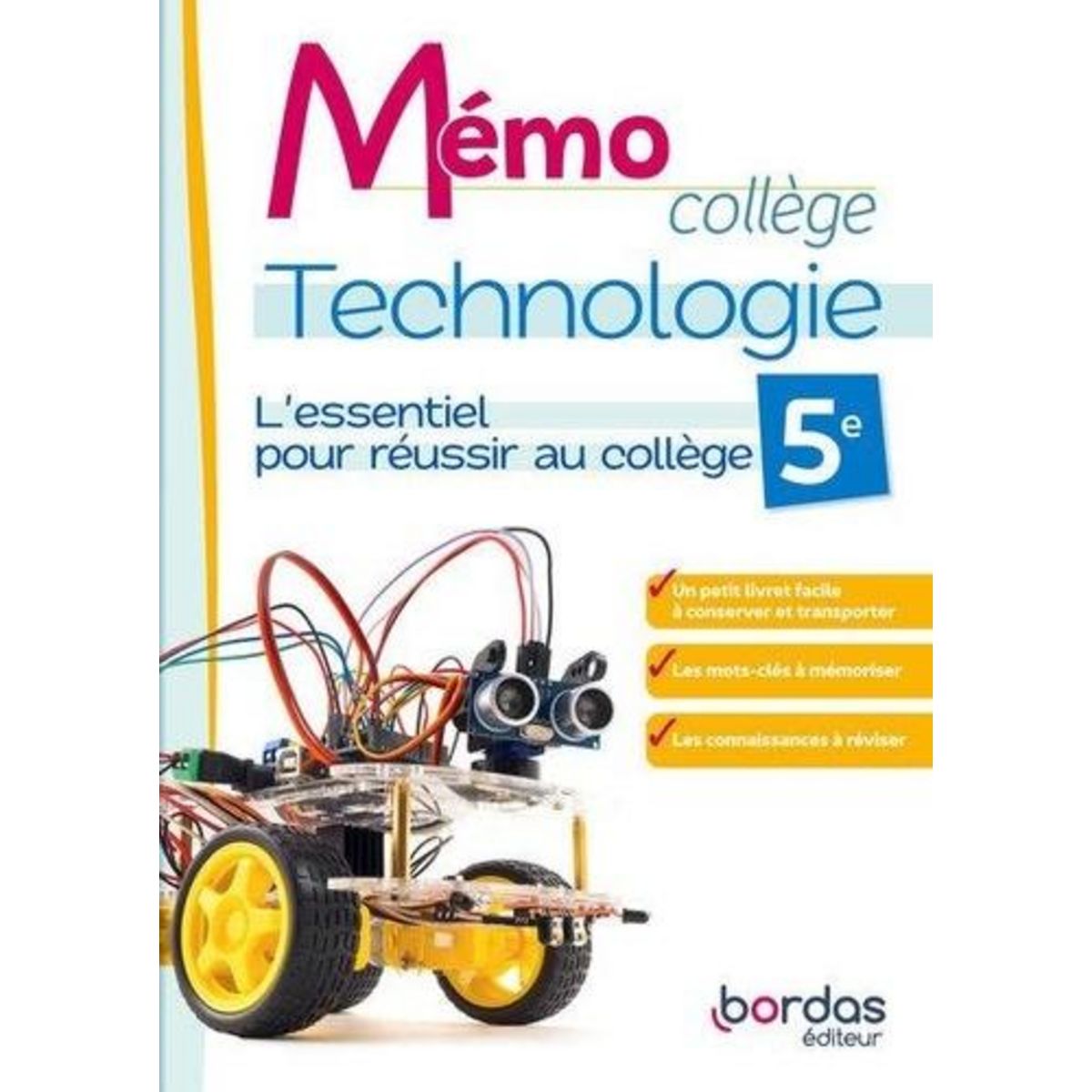MEMO COLLEGE TECHNOLOGIE 5E. L'ESSENTIEL POUR REUSSIR AU COLLEGE, EDITION 2024, Fantoli Clément