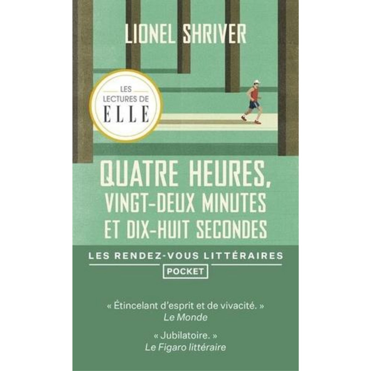 QUATRE HEURES, VINGT-DEUX MINUTES ET DIX-HUIT SECONDES, Shriver Lionel