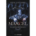 MARCEL, LE GARDIEN DES SECRETS, Laflamme Steve