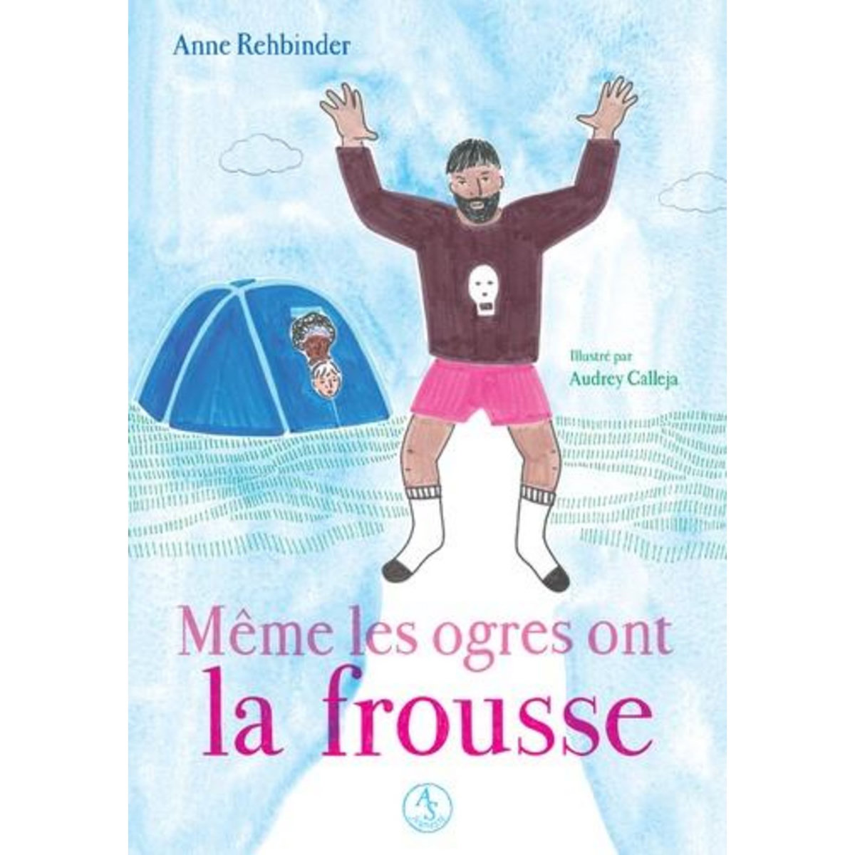 MEME LES OGRES ONT LA FROUSSE, Rehbinder Anne