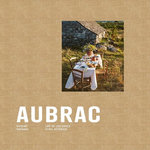 AUBRAC. CUISINE, PAYSAGE, Las Cases Zoé de