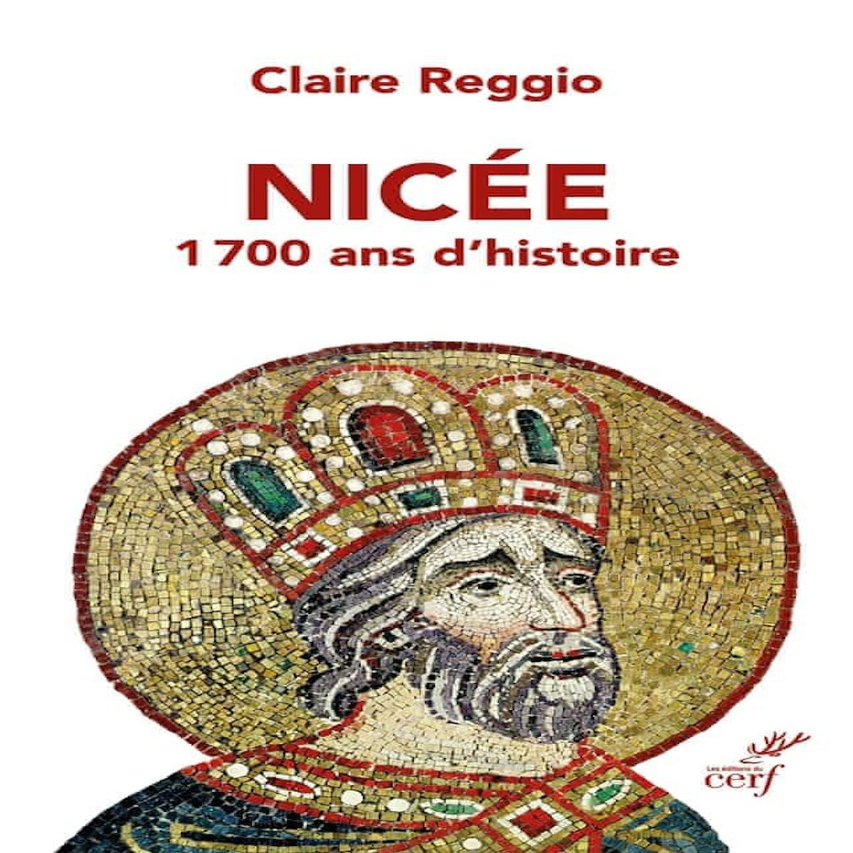 NICEE. 1700 ANS D'HISTOIRE, Reggio Claire
