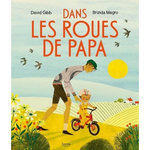 DANS LES ROUES DE PAPA, Gibb David