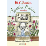 AGATHA RAISIN ENQUETE TOME 7 : A LA CLAIRE FONTAINE, Beaton M. C.