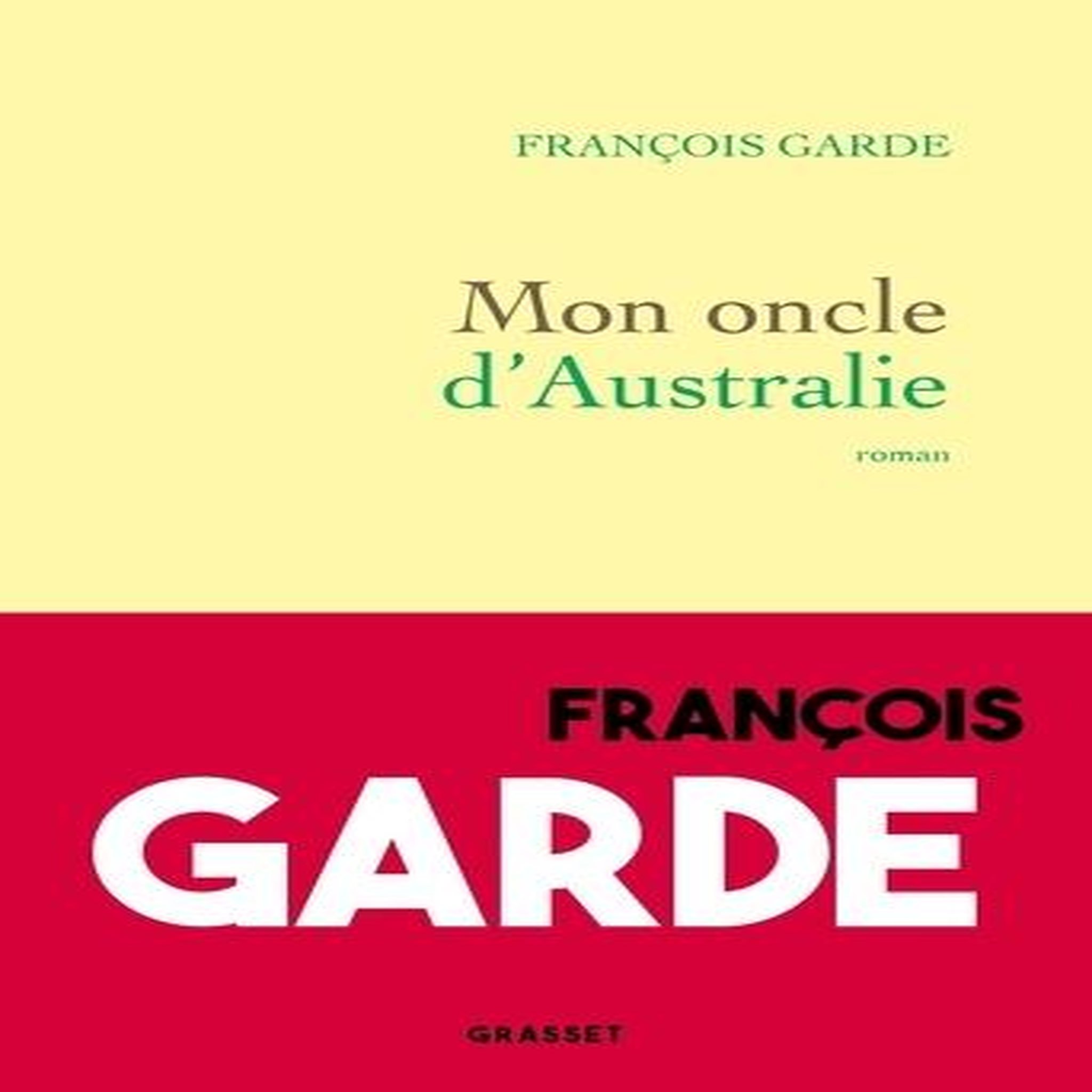 MON ONCLE D'AUSTRALIE, Garde François