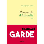 MON ONCLE D'AUSTRALIE, Garde François