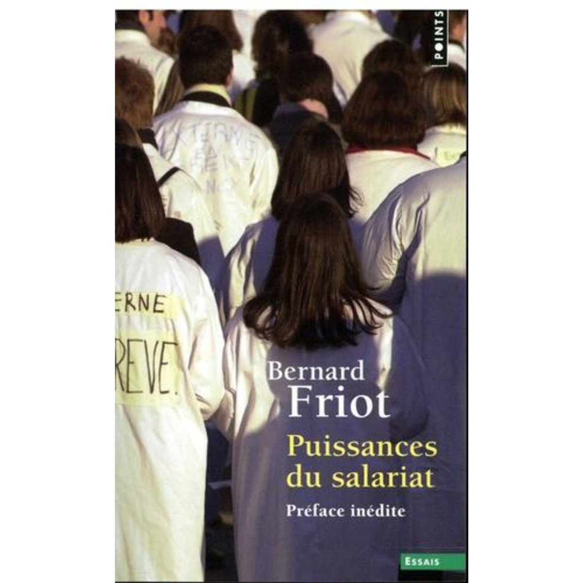 PUISSANCES DU SALARIAT. EDITION REVUE ET AUGMENTEE, Friot Bernard
