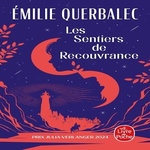 LES SENTIERS DE RECOUVRANCE, Querbalec Emilie