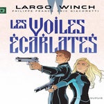 LARGO WINCH TOME 22 : LES VOILES ECARLATES, Van Hamme Jean