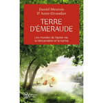 TERRE D'EMERAUDE. TEMOIGNAGES D'OUTRE-CORPS, Meurois Daniel