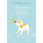 MEMOIRES DE FLEUR. MON ENFANCE, Santini Bertrand