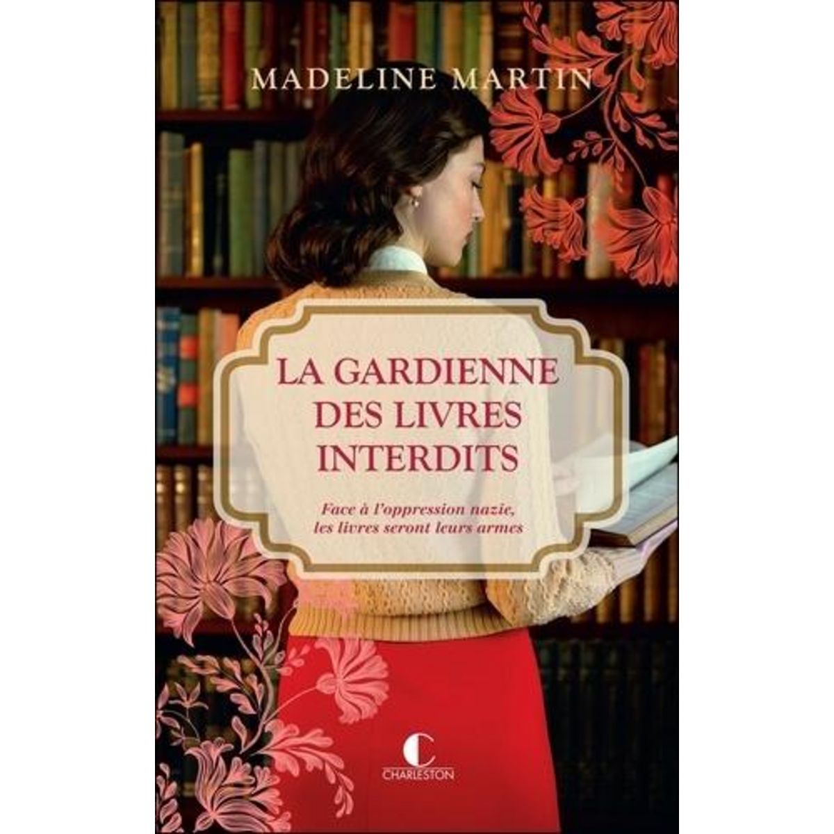 LA GARDIENNE DES LIVRES INTERDITS, Martin Madeline