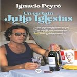 UN CERTAIN JULIO IGLESIAS, Peyro Ignació