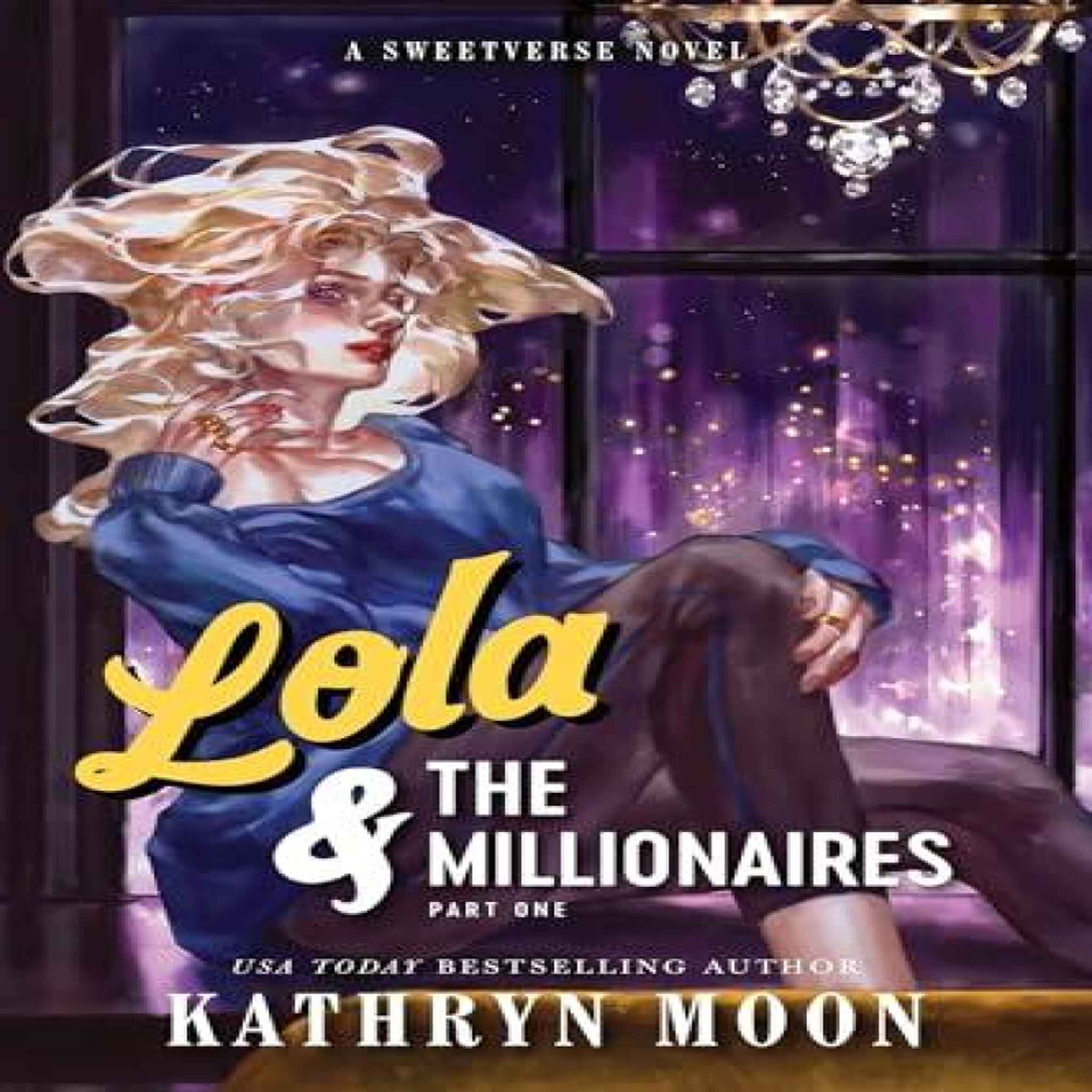 LIVRES Lola & the Millionaires: Part One : An Omegaverse Why Choose Romance (Sweetverse Book 2)