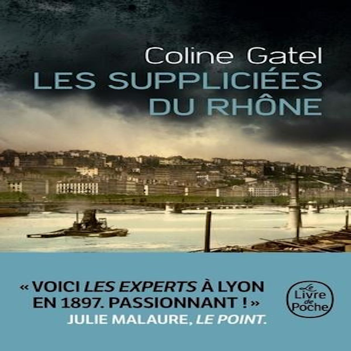 FELICIEN PERRIER TOME 1 : LES SUPPLICIEES DU RHONE, Gatel Coline