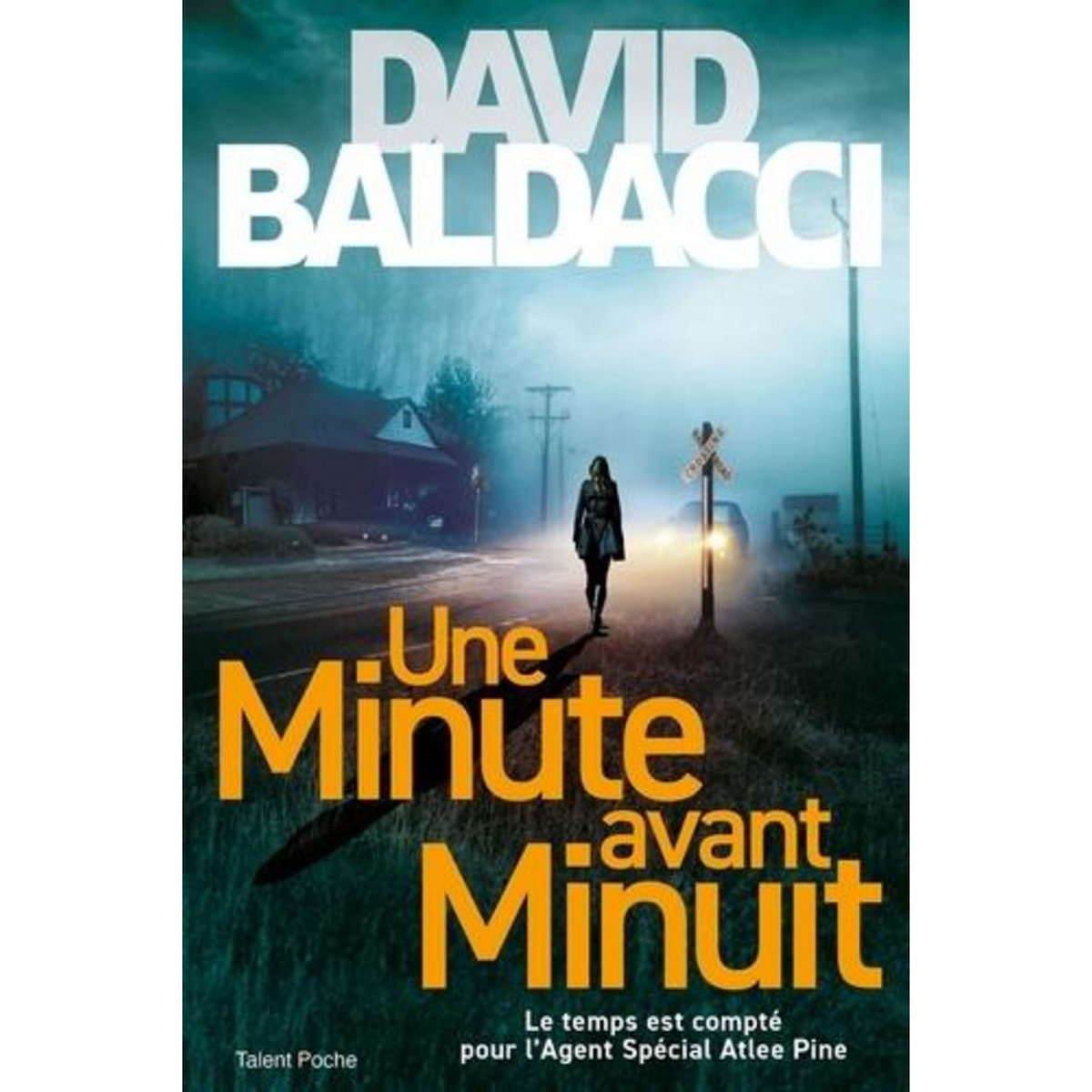 UNE MINUTE AVANT MINUIT, Baldacci David