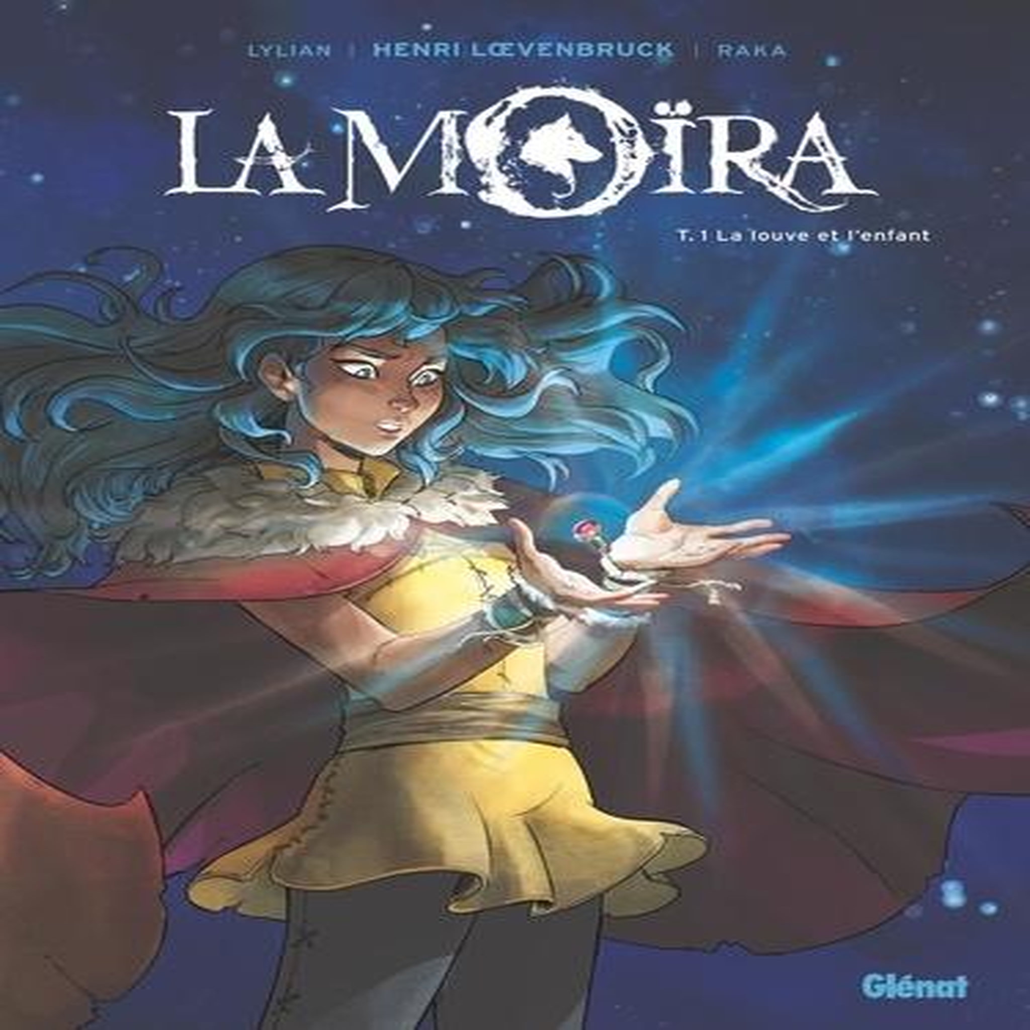 LA MOIRA TOME 1 : LA LOUVE ET L'ENFANT, Lylian
