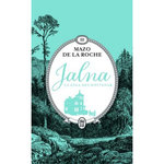 JALNA : LA SAGA DES WHITEOAK TOME 3 : L'HERITAGE DES WHITEOAK ; LES FRERES WHITEOAK, De la Roche Mazo