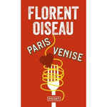 PARIS-VENISE, Oiseau Florent