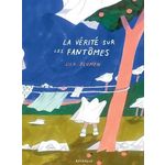 LA VERITE SUR LES FANTOMES, Blumen Lisa