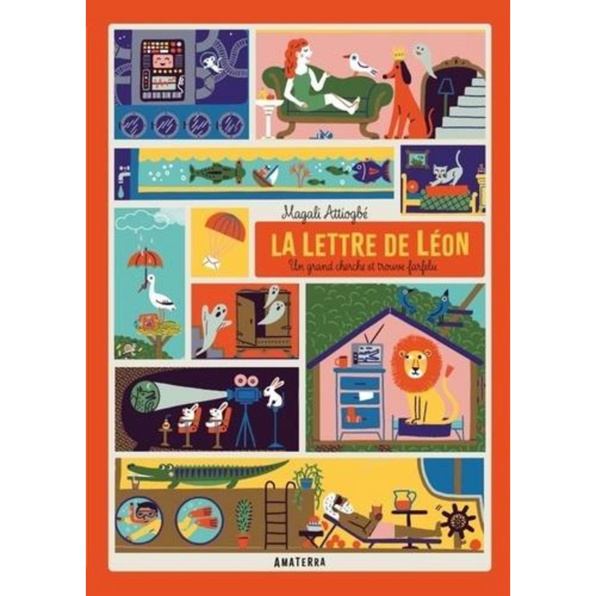 LA LETTRE DE LEON. UN GRAND CHERCHE ET TROUVE FARFELU, Attiogbé Magali