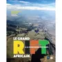  LE GRAND RIFT AFRICAIN. A LA CONFLUENCE DES TEMPS, Boisserie Jean-Renaud