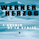 L'AVENIR DE LA VERITE, Herzog Werner