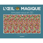 L'OEIL MAGIQUE. AMUSEZ-VOUS EN 3D, Smith Cheri