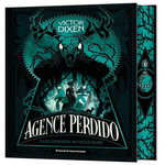 AGENCE PERDIDO TOME 1 : LES DERNIERS RETROUVEURS. EDITION COLLECTOR, Dixen Victor