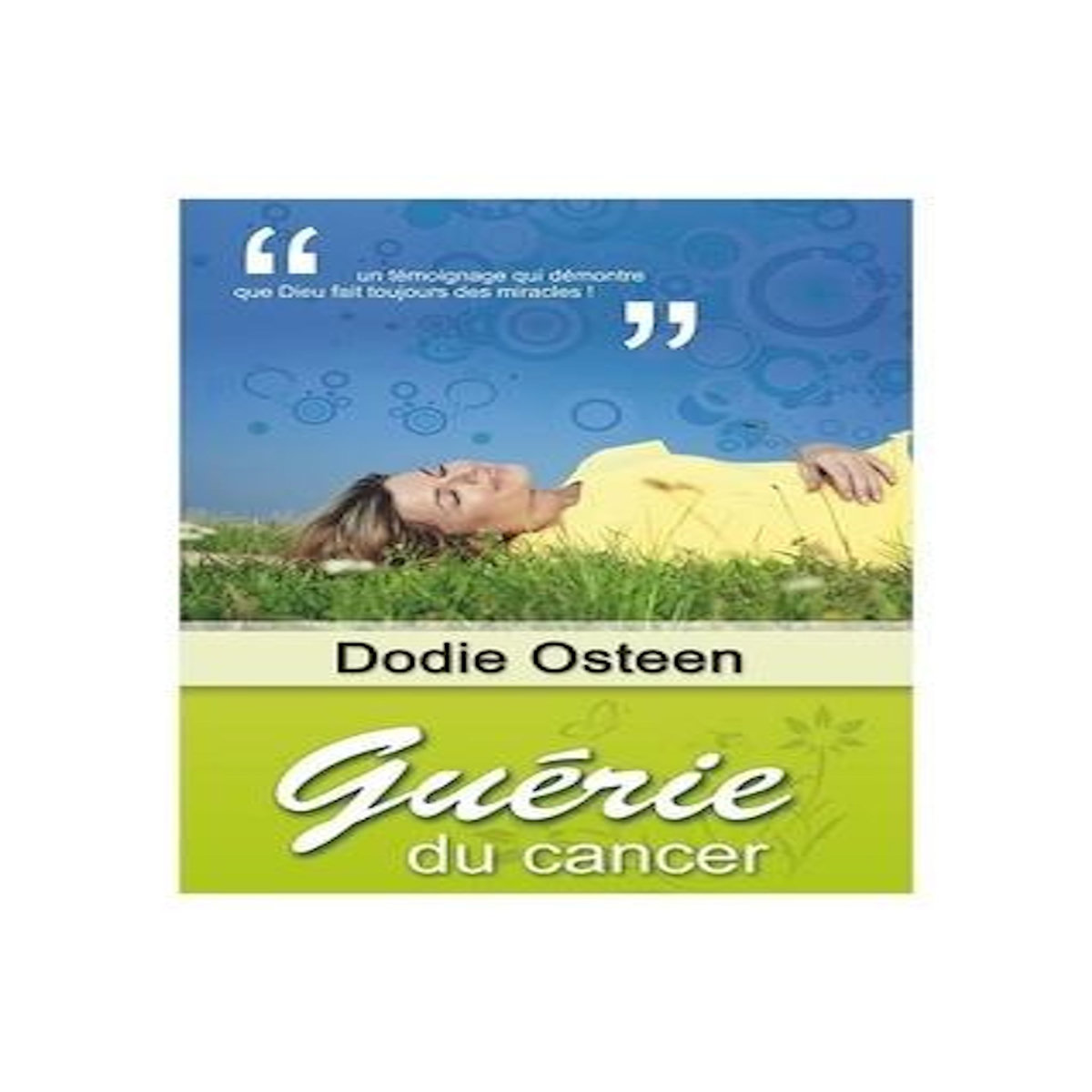 GUERIE DU CANCER, Dodie Osteen